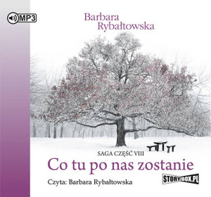 Co tu po nas zostanie. Saga część VIII. Audiobook
