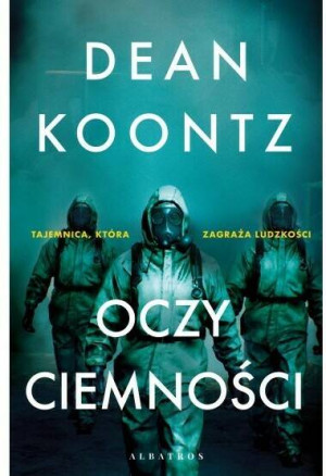 Oczy ciemności. Tajemnica, która zagraża ludzkości