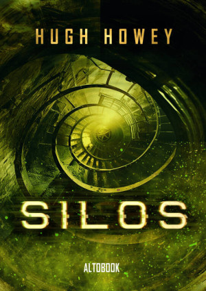 Silos. Silos. Tom 1