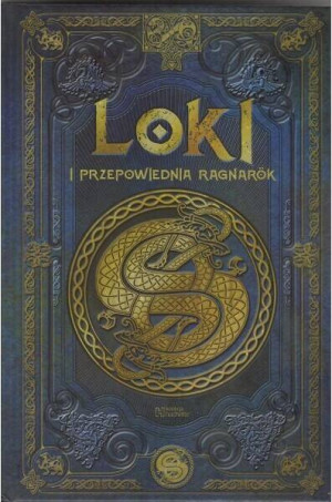 Loki i przepowiednia Ragnarok /Saga Lokiego 1