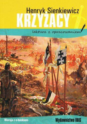 Krzyżacy. Lektura z opracowaniem