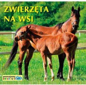Zwierzęta na wsi. Poznajemy zwierzęta