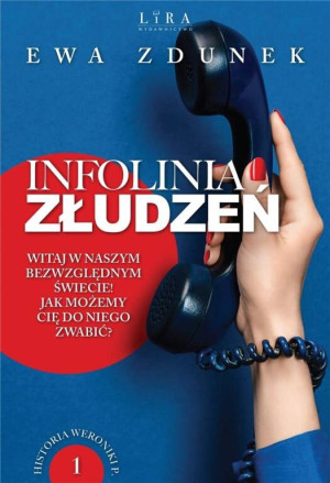 Infolinia złudzeń. Historia Weroniki P. Tom 1