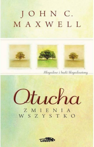 Otucha zmienia wszystko