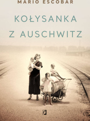 Kołysanka z Auschwitz