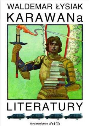 Karawana literatury. Waldemar Łysiak