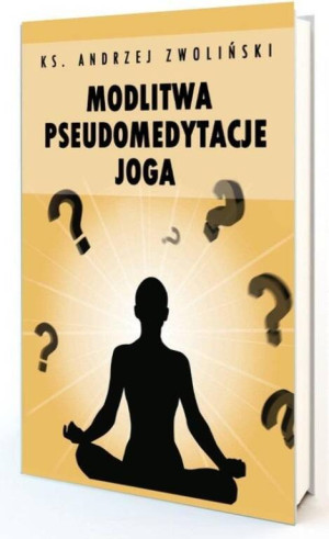 Modlitwa Pseudomedytacje Joga