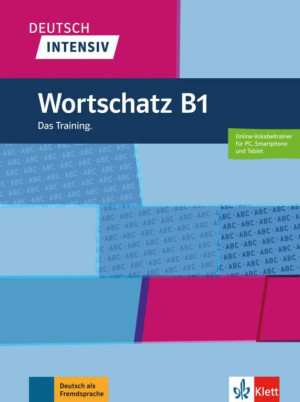 Deutsch Intensiv. Wortschatz B1. Das Training