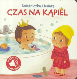 Czas na kąpiel. Księżniczka i Książę