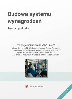 Budowa systemu wynagrodzeń. Teoria i praktyka