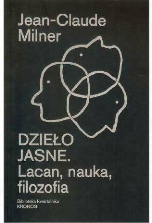 Dzieło jasne. Lacan, nauka, filozofia