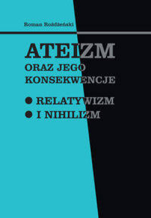 Ateizm oraz jego konsekwencje