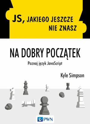 JS, jakiego jeszcze nie znasz. Na dobry początek