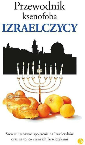 Przewodnik ksenofoba. Izraelczycy