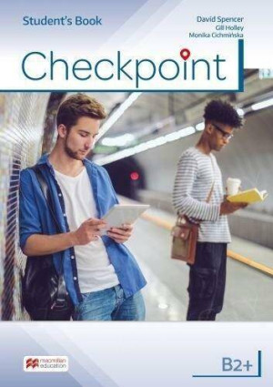 Checkpoint. Student's Book (Podręcznik). Poziom B2+. Język angielski