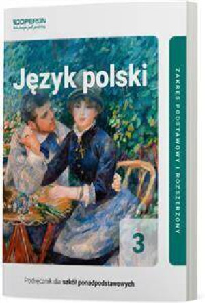 Język polski 3. Podręcznik dla szkół ponadpodstawowych. Zakres podstawowy i rozszerzony