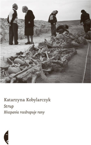 Strup. Hiszpania rozdrapuje rany