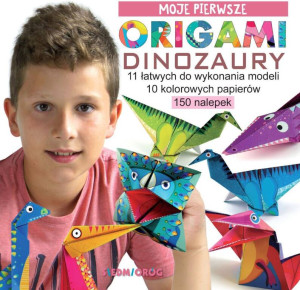Dinozaury. Moje pierwsze origami