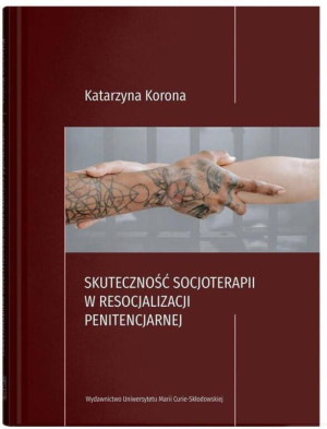 Skuteczność socjoterapii w resocjalizacji penitencjarnej