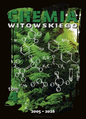 Chemia Witowskiego. Zbiór zadań wraz z odpowiedziami dla zdających egzamin maturalny z chemii oraz nauczycieli. Nowa edycja 2005-2026. Tom 4