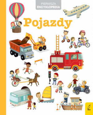 Pojazdy. Pierwsza encyklopedia