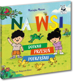 Na wsi. Dotknij, przesuń, potrząśnij. Kapitan Nauka