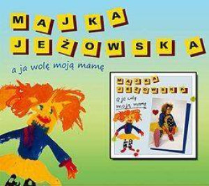 A ja wole moją mamę. CD