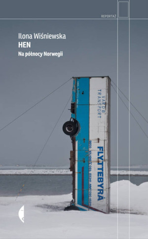 Hen. Na północy Norwegii. Reportaż