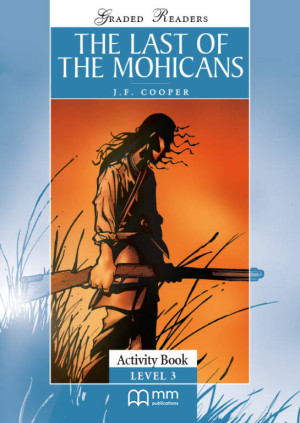 The Last of the Mohicans. Activity Book