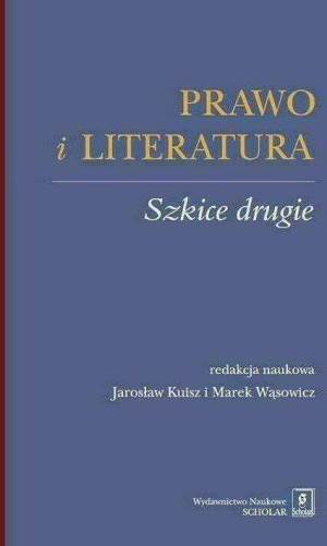 Prawo i literatura Szkice drugie