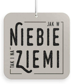 Zawieszka zapachowa - Jak w Niebie tak i na Ziemi