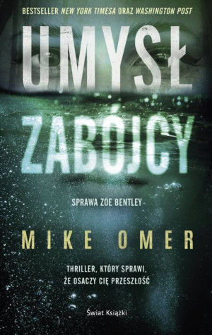 Umysł zabójcy. Zoe Bentley. Tom 1