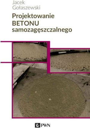 Projektowanie betonu samozagęszczalnego