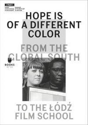 Hope Is of a Different Color. From the Global South