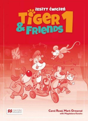 Tiger & Friends 1. Zeszyt ćwiczeń. Język angielski