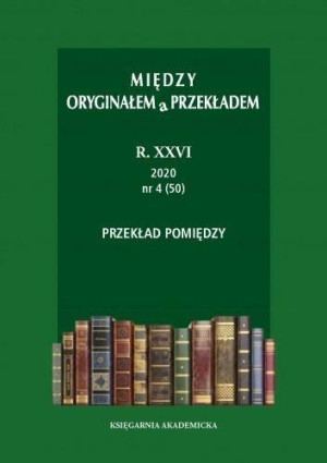 Między oryginałem a przekładem R. XXVI: 2020 (47-50)