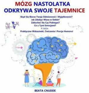Mózg nastolatka odkrywa swoje tajemnice