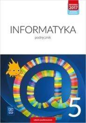 Informatyka. Szkoła podstawowa. Klasa 5. Podręcznik. Nowa edycja 2020-2022