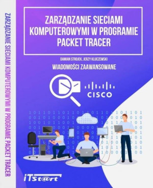 Zarządzanie sieciami komputerowymi w programie Packet Tracer
