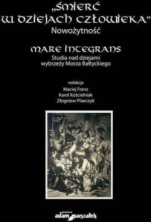 Śmierć w dziejach człowieka Nowożytność Mare integrans