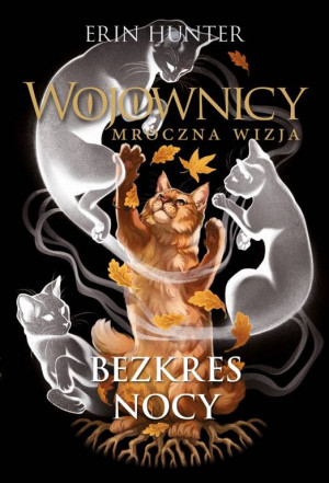 Wojownicy. Bezkres nocy
