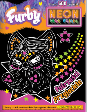 Furby. Neon. Moc koloru. Futrzaści przyjaciele