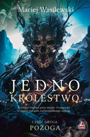 Pożoga. Jedno Królestwo. Tom 2
