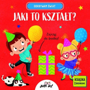 Jaki to kształt? Odkrywam świat