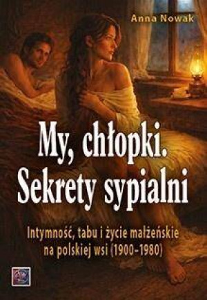 My chłopki. Sekrety sypialni...
