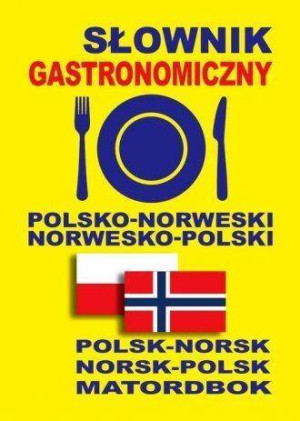 Słownik gastronomiczny polsko-norweski, norwesko-polski
