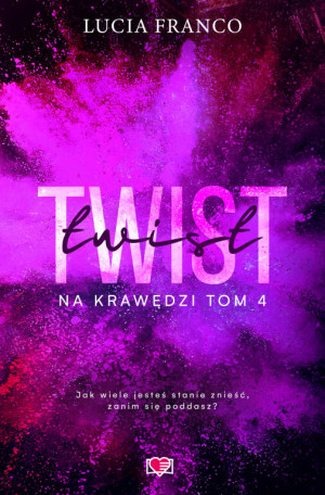Na krawędzi. Twist. Tom 4