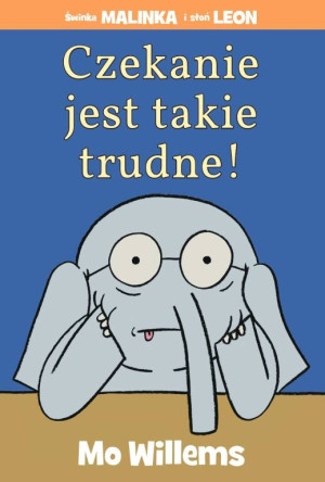 Czekanie jest takie trudne