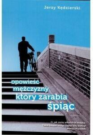 Opowieść mężczyzny, który zarabia śpiąc