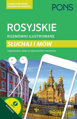 Rosyjski. Rozmówki ilustrowane. Słuchaj i mów